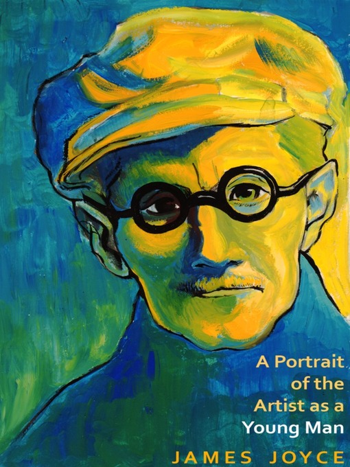 Title details for A Portrait of the Artist as a Young Man by James Joyce - Available